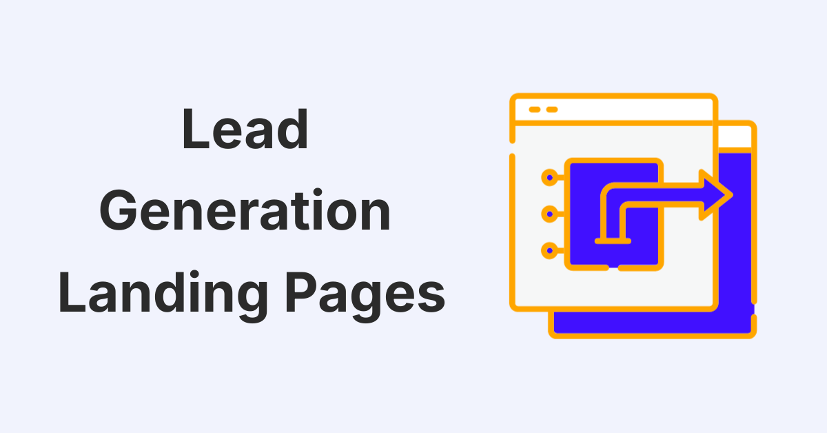 Lead Generation Landing Pages – 8 Examples And Templates