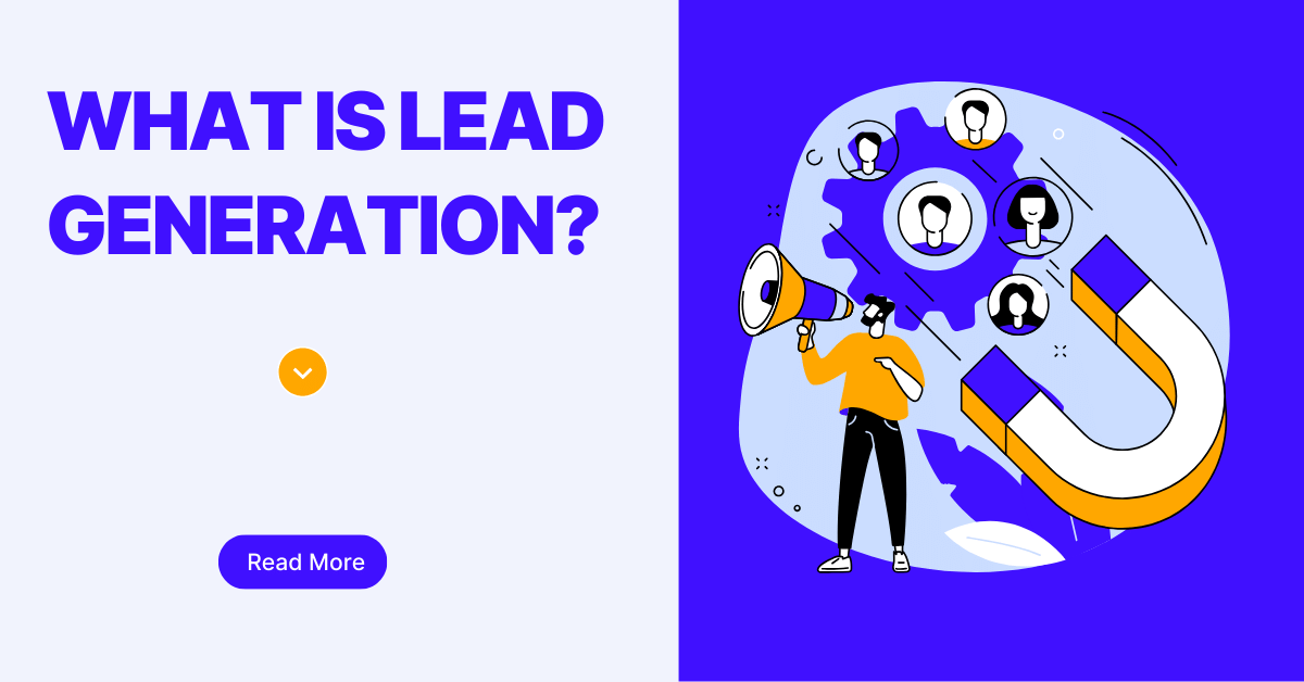 What Is Lead Generation