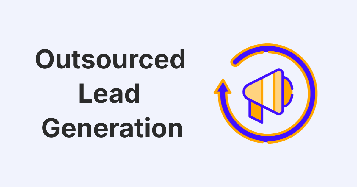 Outsourced Lead Generation