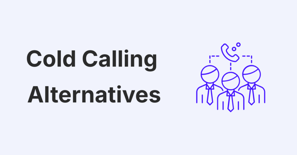 Cold Calling Alternatives